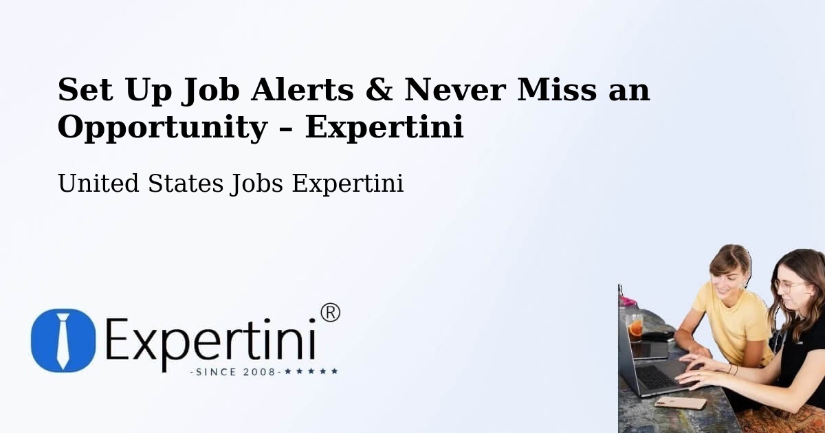 Job Alerts Guide – Get Notified About New Jobs in Lanham - Lanham, United States Jobs Expertini
